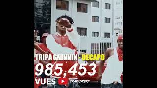 TRIPA GNINNIN DECAPO 1000000 VUES [upl. by Jaunita]