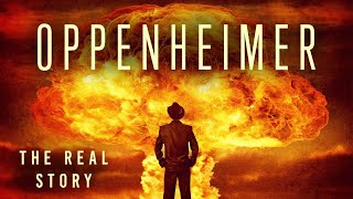 Oppenheimer The Real Story  Documentary [upl. by Lorenz]