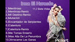 irma El Huracán  Canciones [upl. by Alenson231]