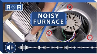 Noisy Furnace  Top 5 Fixes  Repair and Replace [upl. by Addison624]