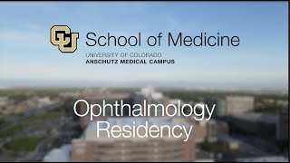 University of Colorado Ophthalmology Residency A Closer Look [upl. by Atineb]