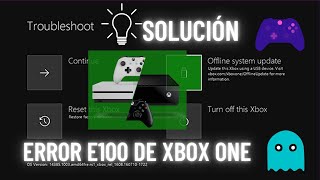 ERROR E100 XBOX ONE SOLUCIÓN [upl. by Rexford]