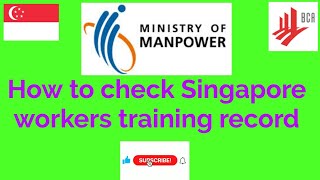 How to check Singapore workers training record  MOM  wsq check workers training record Singapore [upl. by Sedgewick]