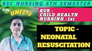 NEONATAL RESUSCITATION  CHILD HEALTH NURSING1ST BSC NURSING 5TH SEMESTER [upl. by Trefler]