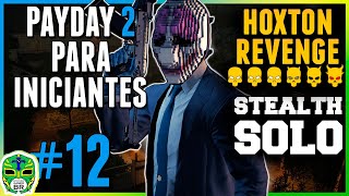 PayDay 2 para Iniciantes 12  Hoxton Revenge Stealth SoloDeath SentenceOne DownPTBR [upl. by Anidene]