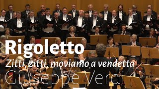 Zitti zitti moviamo a vendetta  Chorus from quotRigolettoquot w English subtitles Mens Choir MVC [upl. by Noscire]