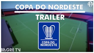 Trailer oficial da Copa do Nordeste 2024 [upl. by Nnairb]