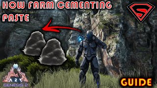 ARK GENESIS 2 HOW TO FARM CEMENTING PASTE TWO EASY WAYS TO FARM CEMENTING PASTE [upl. by Ayekim]