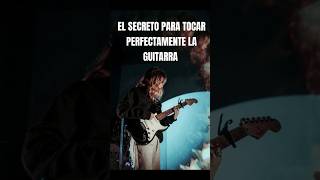 EL SECRETO DE LOS GUITARRISTAS PARA TOCAR PERFECTAMENTE parati rock guitarra musicarock [upl. by Aihseuqram773]