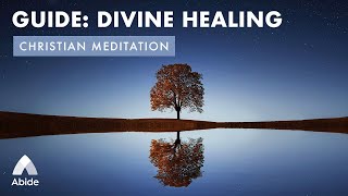 DIVINE HEALING GUIDE  Healing Your Body Guided Meditation  Heal with His UNBELIEVABLE POWER [upl. by Welcher]