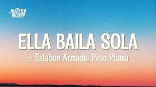 Eslabon Armado amp Peso Pluma – Ella Baila Sola Lyrics [upl. by Toile]