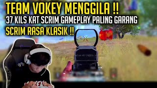 37 Kills Kat Scrim  Team Vokey Menggila 😱 Scrim Rasa Klasik Gameplay Paling Garang  PUBG MOBILE [upl. by Behlau198]