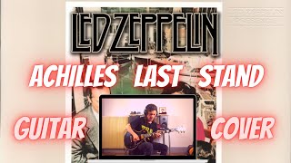 Led Zeppelin  Achilles Last Stand Guitar Cover [upl. by Mills]