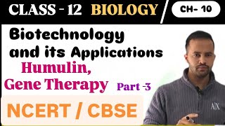 Gene Therapy Insulin Full Concept in Hindi Biotechnology and its Applications neet hpbose [upl. by Ellednek575]