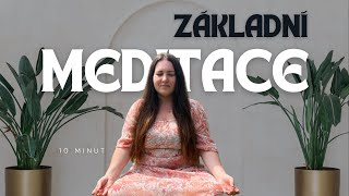 Meditace Mindfulness  ZÁKLADNÍ MEDITACE [upl. by Marnia640]