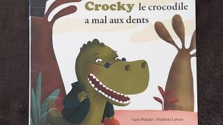 Crocky le crocodile a mal aux dents [upl. by Massey292]