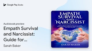 Empath Survival and Narcissist Guide for… by Sarah Baker · Audiobook preview [upl. by Nosnev]