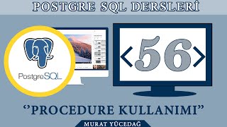 PostgreSQL Ders 56 Procedure Kullanımı [upl. by Nolahc]