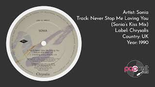 Sonia  Youll Never Stop Me Loving You Sonias Kiss Mix [upl. by Filipe]