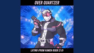 Over Quartzer Latino From Kamen Rider Zi O [upl. by O'Conner259]