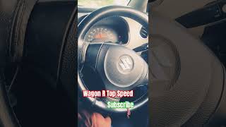 Wagon R Top Speed [upl. by Stier642]