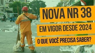 NR38  ATIVIDADES DE LIMPEZA URBANA E MANEJO DE RESÍDUOS SÓLIDOS SST SegurançadoTrabalho [upl. by Sibby644]