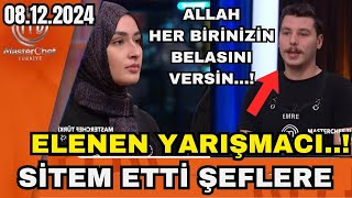 MASTERCHEFDE 8 ARALIK ELENEN İSİM SİNİR KRİZİNE GİRDİ ŞEFLERE DEMEDİĞİNİ BIRAKMADI ZORLA ÇIKARDILAR [upl. by Sion491]