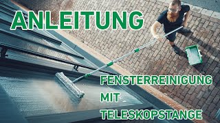 So reinigt man Fenster mit Teleskopstangen richtig  Anleitung zum Fensterputzen mit Teleskopstange [upl. by Richardo]