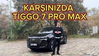 TİGGO 7 PRO MAX İLE TANIŞIN🥳 [upl. by Joanne355]