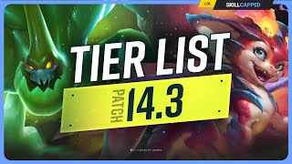 NEW TIER LIST for PATCH 143  League of Legends [upl. by Arno]