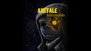 AXETALE Infectovania ReveX remix ORIGINAL VIDEO Requested [upl. by Carlyn]