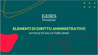 Presentazione del corso EdiSES di Diritto Amministrativo [upl. by Anielram]