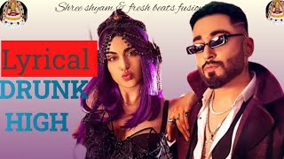 Drunk N High audio lyrical Mellow D Aastha Gill  Adah Sharma  Akull  Originals  New Song [upl. by Yruoc]