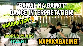 BAWAL NA GAMOT  Dance Interpretation By ACSAI Students Choreographer  Scoot E Saldi [upl. by Lama507]