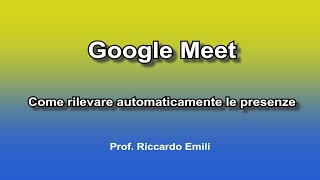 Google Meet  Come rilevare automaticamente le presenze [upl. by Severen]