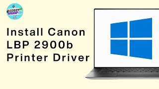 How to Install Canon LBP 2900B Printer Driver in Windows 11 or windows 10 [upl. by Ivanah701]