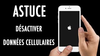 Astuce  Comment désactiver les données cellulaires sur son iPhoneiPad [upl. by Moreland]