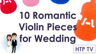 10 Romantic Violin Pieces for Wedding sheet music amp violin finger pattern tutorial  Easy  HTP TV [upl. by Harod]