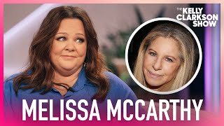 Melissa McCarthy Thought She Was Being Punked When Asked To Duet With Barbra Streisand [upl. by Plank]