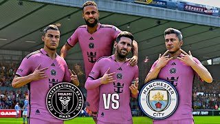 FC24 MESSI RONALDO NEYMAR JR LEWANDOSKI JOIN INTER MIAMI  INTER MIAMI VS MANCHESTER CITY [upl. by Whyte]