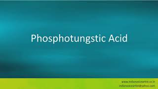 Pronunciation of the words quotPhosphotungstic Acidquot [upl. by Niattirb]