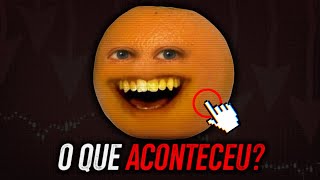 Laranja irritante Do Sucesso ao completo Esquecimento [upl. by Ribaudo]