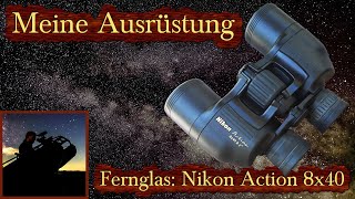 Meine Ausrüstung Das Nikon Action 8x40 Fernglas  Astronomie Stroblmayr [upl. by Marv723]