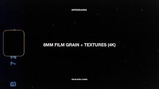 8mm Film Grain  Textures 4K [upl. by Htrag]