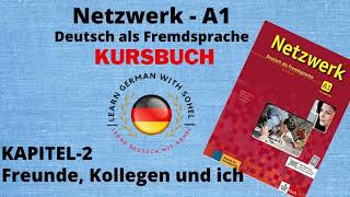 Netzwerk Kursbuch  A1 Audio II KAPITEL  2 II Freunde Kollegen und ich [upl. by Aroled695]