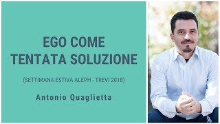 Ego come tentata soluzione [upl. by Lewert]