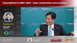 Gongshan Zhu GCL at TaiyangNews amp SNEC Solar Leadership Conversations [upl. by Eycal]