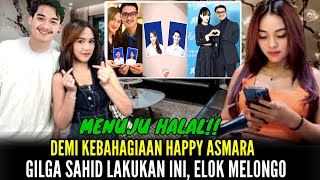 MENUJU HALAL Gilga Sahid Rela Lakukan Ini Demi Happy Asmara Elok Melongo [upl. by Camp97]