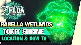 Tokiy Shrine Location amp How To  Rabella Wetlands  Zelda Tears of the Kingdom [upl. by Aynatahs]