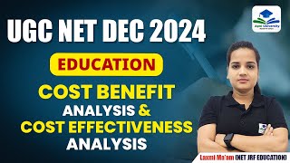 Cost Benefit amp Cost Effectiveness Analysis  Education  NTA  Apni University  By Laxmi Maam [upl. by Aikcir]